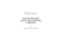 Load image into Gallery viewer, SEOULFULL SKIN - HYALURONIC FACE PLUMPING CREAM (DAY+NIGHT) (4 oz)